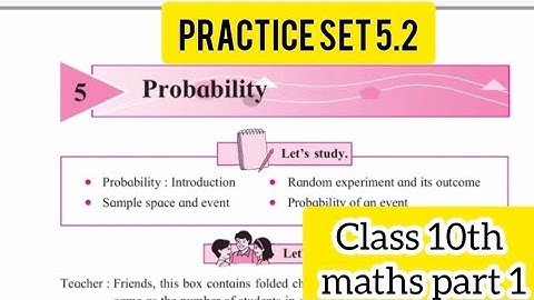 Practice Set 5.2 | Class 10 Maths Part 1 | Chapter 5 Probability Complete Solution