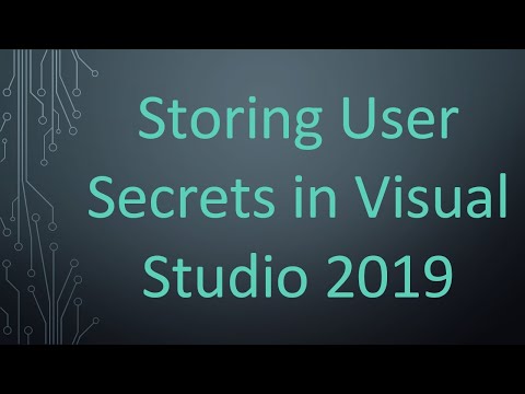 Storing User Secrets in Visual Studio 2019