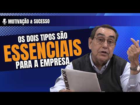 Os dois tipos são essenciais para a empresa – Motivação & Sucesso – 20/09/26