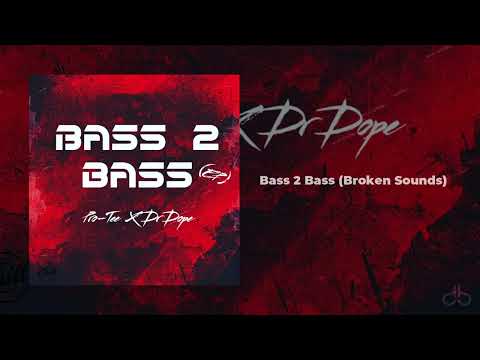 Pro-Tee X Dr Dope-Bass 2 Bass(Broken Sounds) [Official Audio]