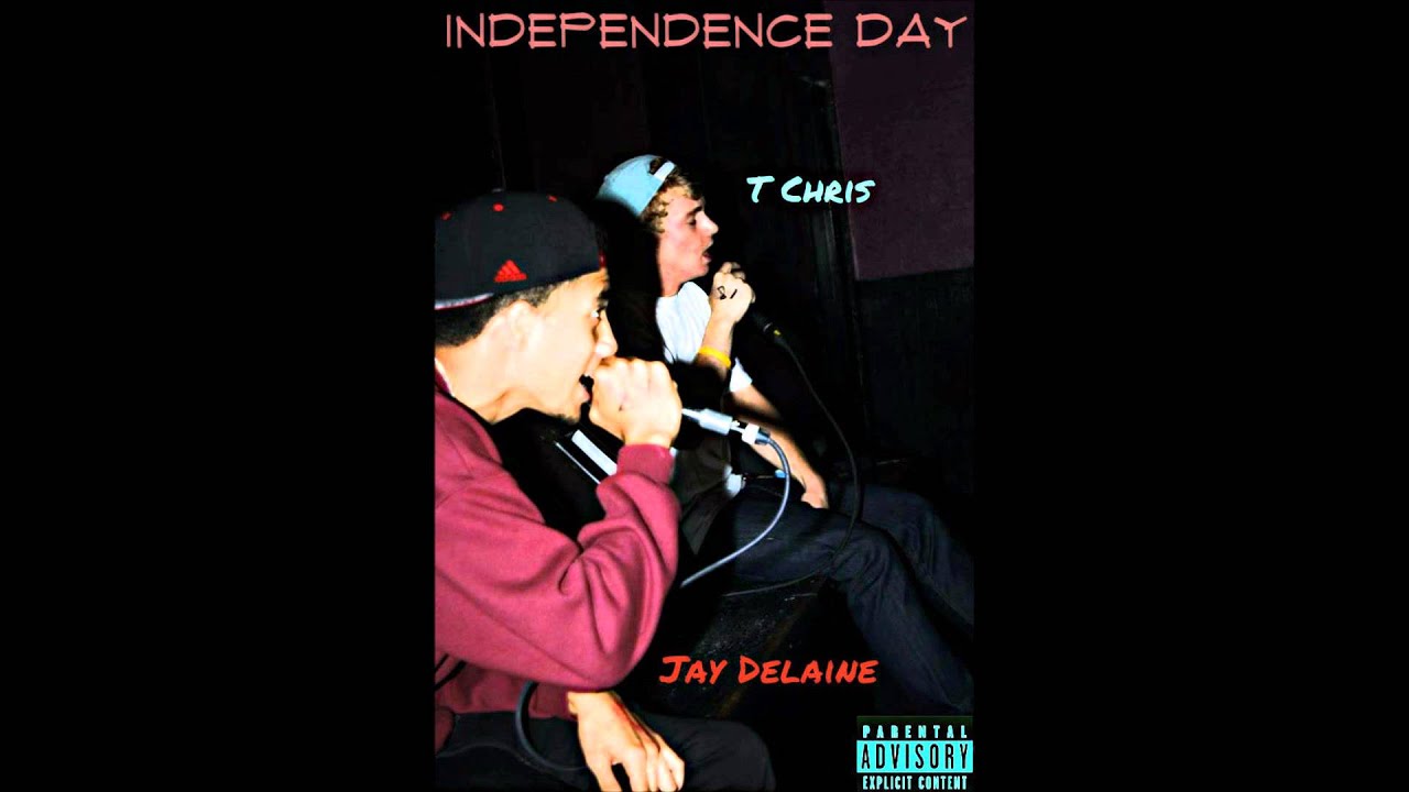 T Chrizy & Jay Delaine - Independence Day