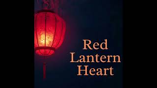 Red Lantern Heart out now!!!