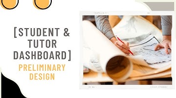 Student & Tutor Dashboard - Preliminary Design