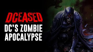 Dceased issue 1: dc's zombie apocalypse | complete story