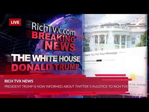 White House Confirm Receiving Letter From Rich TVX News Re Twitter Ban