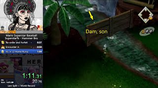Mario Superstar Baseball - Superstar% Hammer Bro in 1:44.200 (World Record)
Theres a tiny bit more time to save here from Bowser Jr. throwing faster pitches, but otherwise this is about as fast as its going to get. Bases empty batting scenario, bare minimum amount of menuing required to complete the run, no slow replays, and both solo HRs hit on the first pitch. I encountered Bowser Jr. very quickly on the world map, too. You can get better movement out of him but not MUCH better- pretty much any encounter that ends up in DK Jungle is good.
This run is also hard to beat in terms of style points- Fire Bro hit the top of the dam. Pretty cool if you ask me B)
Pretty happy with this! Mario Superstar Baseball - Superstar% Hammer Bro in 1:44.200 (World Record)