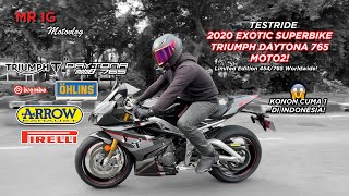 MOTOVLOG: #22 KONON CUMA 1 DI INDONESIA! TESTRIDE EXOTIC 2020 LTD TRIUMPH DAYTONA 765 MOTO2 454/765!