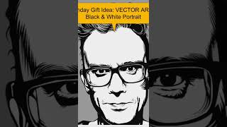 Birthday Gift Idea: LACK & WHITE VECTOR ART Portrait of a Birthday Celebrant