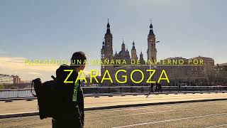 Paseando una mañana de invierno por Zaragoza
