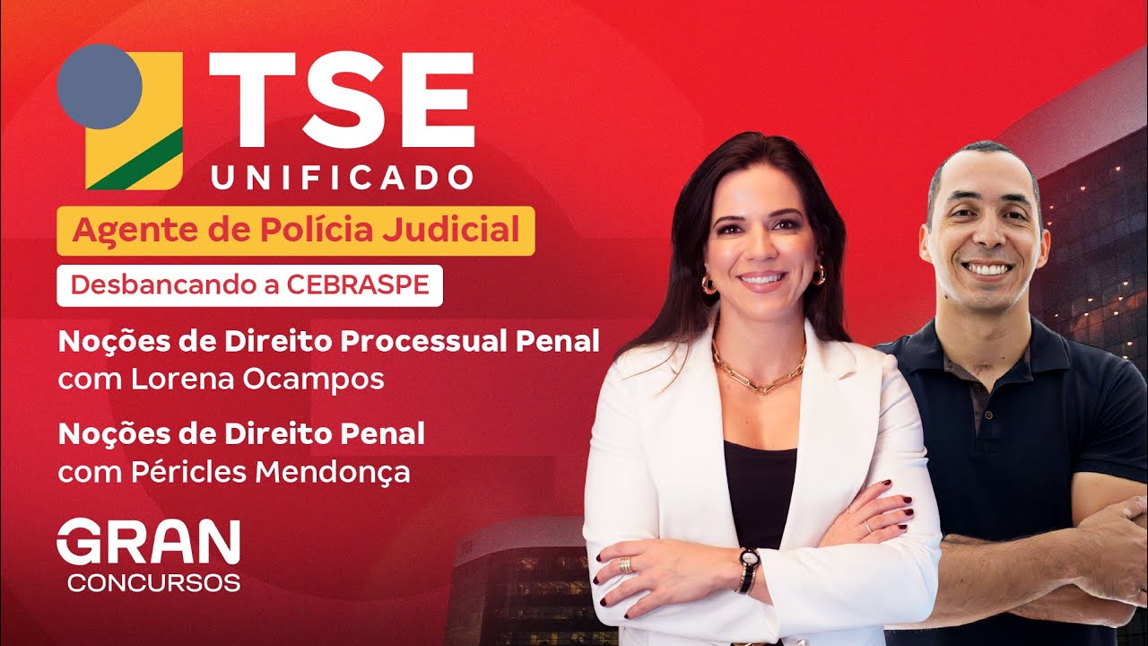 Concurso TSE Polícia Judicial: Desbancando a CEBRASPE em Noções de Direito Processual Penal e Penal