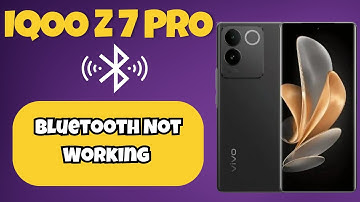 IQOO Z7 Pro Bluetooth Not Working || Solution of bluetooth issues || Bluetooth problems