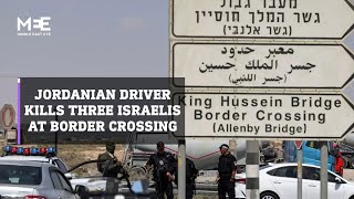 Jordanian Truck Driver Kills Three Israelis Near Allenby Bridge Border Crossing