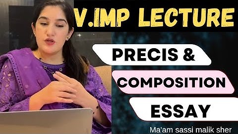 Sassi Malik lectures of English precis and composition|ma