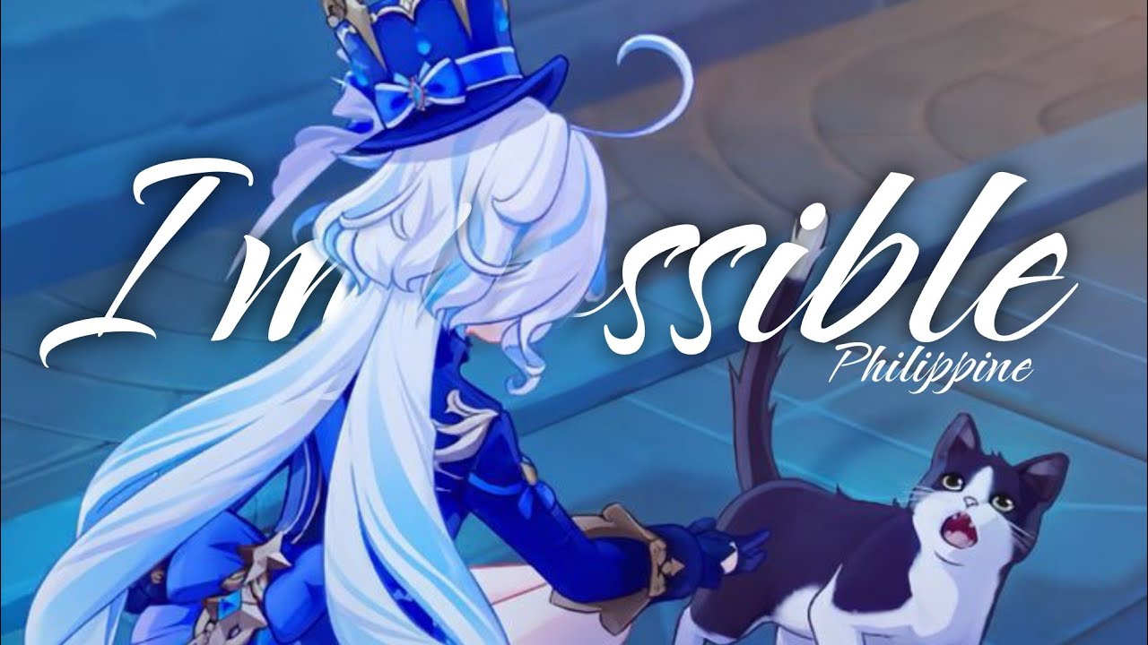 [ 🎐 ] Nightcore / Impossible /  Philippine