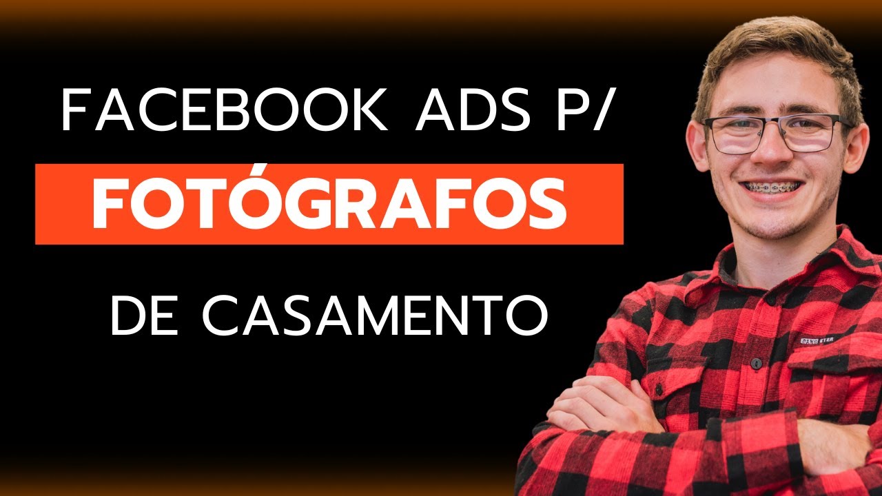 Tráfego Pago para Fotógrafos de Casamento: Google Ads e Facebook Ads como Ferramentas de Captação Direta