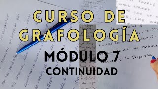 CURSO DE GRAFOLOGÍA MÓDULO 7 CONTINUIDAD GRÁFICA