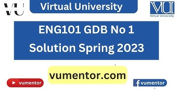 ENG101 GDB No1 Solution Spring 2023 | 100% Correct Solution With Solution File | VU Mentor