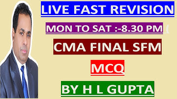 CMA FINA II MCQ II BY H L GUPTA  II FOR NOTES  WHATS APP  AT 9312606737