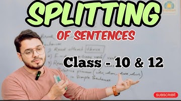 Splitting of sentences//Class 10 & 12// Splitting of simple sentences // How to splite a sentence