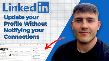 How to Update your LinkedIn Profile Without Notifying your Connections (2025 Guide)