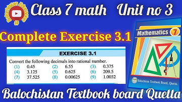 Exercise 3.1 Unit 3 Class 7 Math Balochistan Board #Decimals #decimalsintofractions