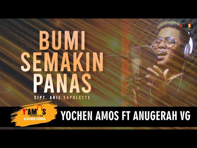Yochen Amos - BUMI SEMAKIN PANAS (Cover Song) class=