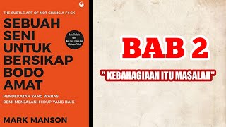 AUDIOBOOKS INDONESIA - SEBUAH SENI UNTUK BERSIKAP BODO AMAT BAB 02