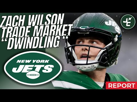 REPORT: Zach Wilson TRADE Market DWINDLING 