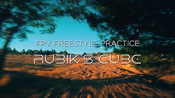 FPV FREESTYLE PRACTICE | Overcoming my fear of the Rubik