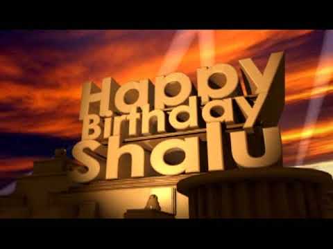 Happy Birthday Shalu