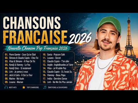 🇫🇷 Musique Française 2026 🎶 Hit du Moment 2026 🎶 Tubes 2026 Nouveauté