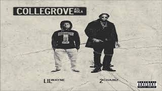 Lil Wayne &amp; 2 Chainz - Collegrove (Leaked Song)