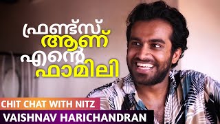 Vaishnav Harichandran | Chit Chat With Nitz | Episode 1 | Kattan With Kichu