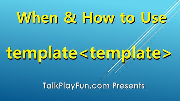 079 - When and How to Use template template class