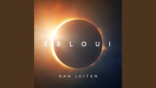 Video thumbnail of "Dan Luiten - Ébloui"