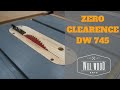 Zero Clearence DW745 - Fácil, Rápido e Eficiente!