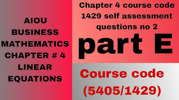 Chapter 4 course code 1429 self assessment questions no 2 part E | Course code (5405/1429)