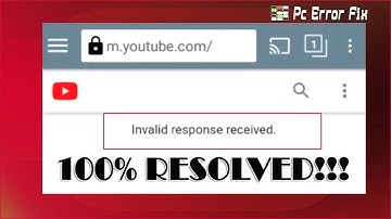 How to Fix "Invalid Response Received" YouTube Error? | YouTube Invalid Response Received