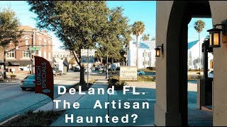 The Artisan Hotel Haunted  DeLand Forida Best DownTown