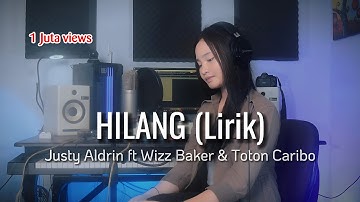 Hilang - Justy Aldrin ft Wizz Baker & Toton Caribo |Lirik| Cover by Thalita Ayudya