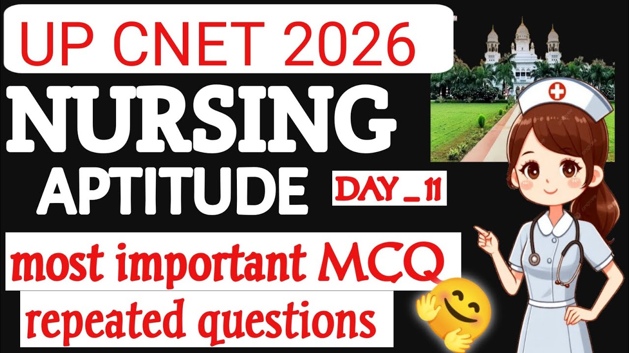  Nursing aptitude MCQ ll part 11 ll upcnet 2026 entrance exam 