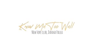 Know me too well - New hope club, Danna paula (Lyric/Lirik)