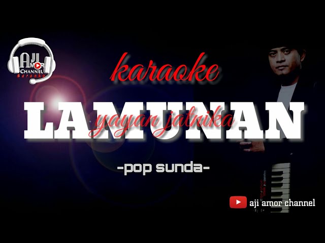 lamunan - karaoke lirik || yayan jatnika class=