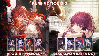 Pure Fiction 2.2 | Argenti Hanabi Hypercary & Kafka Blackswan DOT | Honkai StarRail