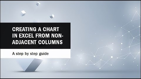Creating a Chart in Excel From Non Adjacent Columns