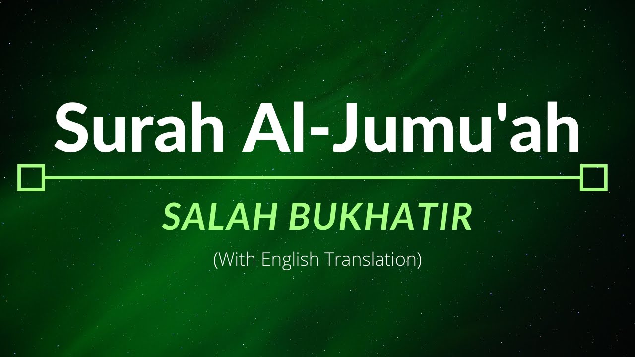 Surah Al Jumuah  Salah Bukhatir  English Translation