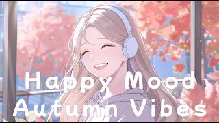 Happy Mood Autumn Cafe Vibes ☕ Soft Acoustic Chill Pop for a Happy Day / New Song 2026