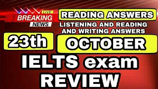 23 October ielts exam review listening and reading answers | 30 October ielts exam | 6 November ielt