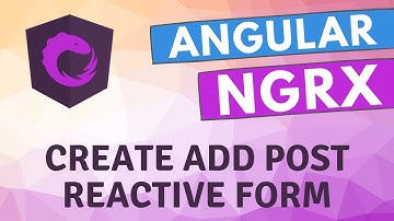 15. Create Reactive Form for adding Post and apply validations using child routing - Angular ngrx