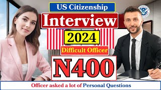 NEW! US Citizenship Interview 2024 Questions & Answers Practice (Actual Case) N-400 Naturalization